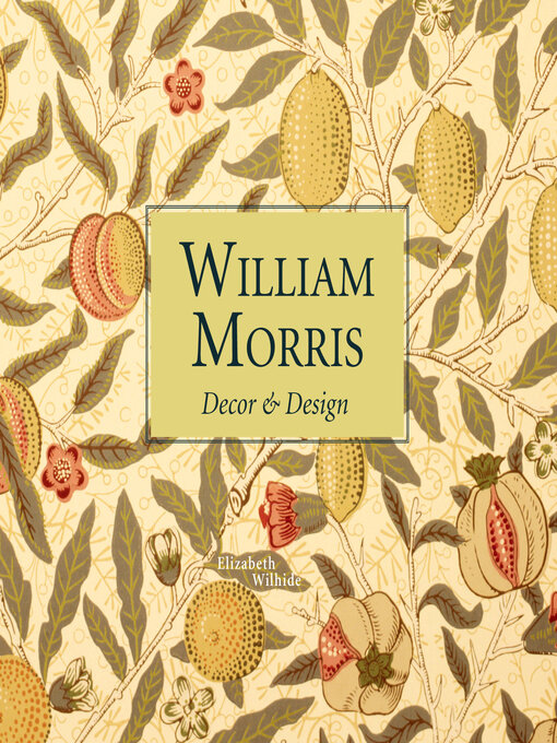 Title details for William Morris Decor & Design (mini) by Elizabeth Wilhide - Available